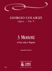3 Motets for Voice and Organ, Selected Works - #5 - click here 3 Motets for Voice and Organ, Selected Works - #5 - click here