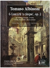 6 Concertos 'a cinque' Op.2 for principal Violin, 2 Violins, 2 Violas, Violoncello and Continuo. Critical Editio - click here 6 Concertos 'a cinque' Op.2 for principal Violin, 2 Violins, 2 Violas, Violoncello and Continuo. Critical Editio - click here