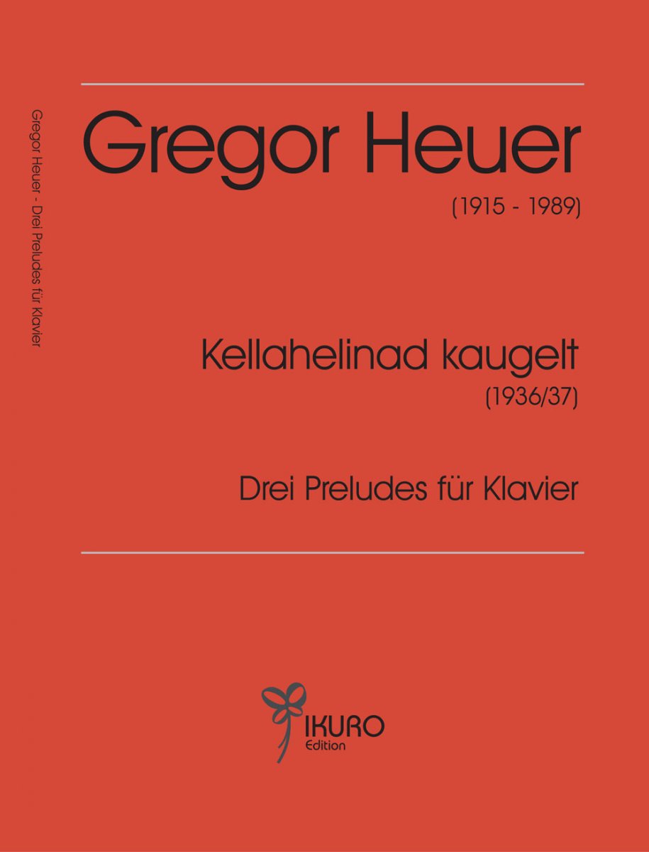 Kellahelinad kaugelt / 3 Preludes f�r Klavier (1936/37) - click here