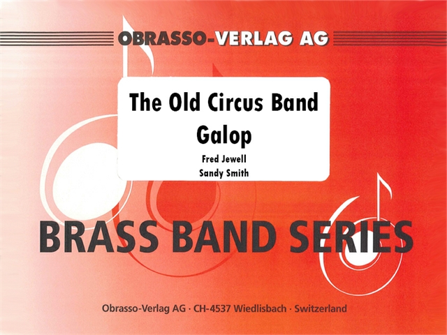 Old Circus Band Galop, The - click here Old Circus Band Galop, The - click here
