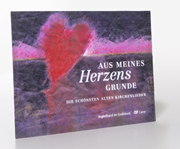 Aus meines Herzens Grunde. Die schnsten alten Kirchelieder - click here