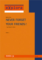 Never Forget Your Friends (Pop Ballad) - click here
