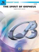 Spirit of Orpheus, The  (A Sinfonian Celebration) - click here