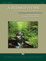 A Blessed Hymn (Come, Thou Fount of Every Blessing) - click here