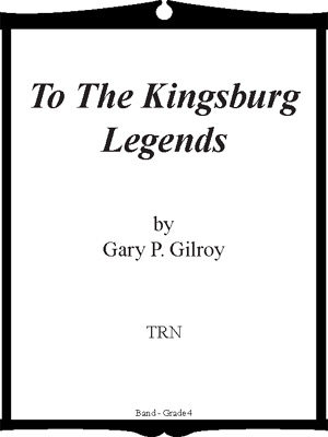 To the Kingsburg Legends - click here
