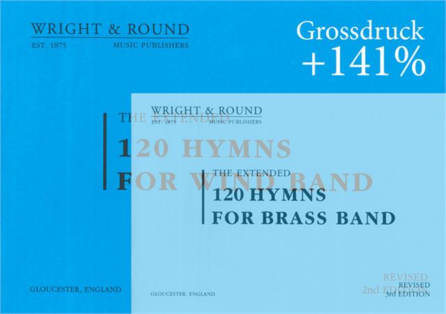 120 Hymns for Brass and Wind Band - Grossdruck - click here