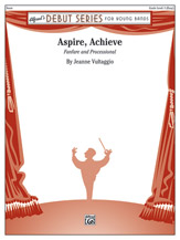 Aspire, Achieve (Fanfare and Processional) - click here