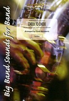 Cheek To Cheek - click here