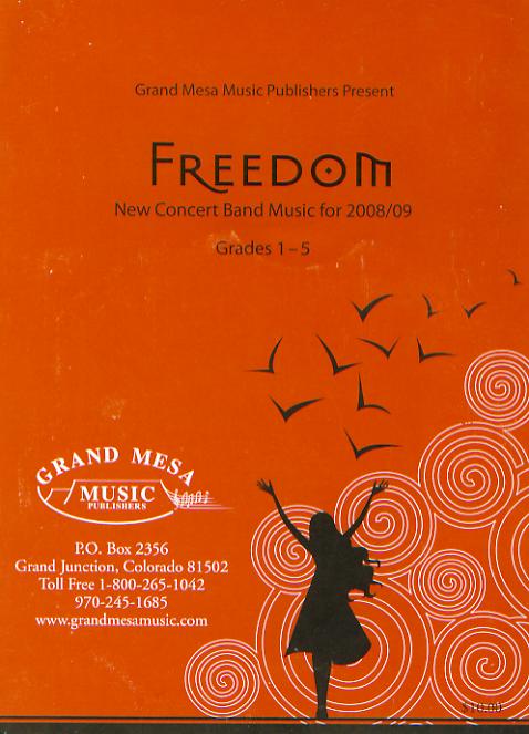 Grand Mesa 2008/09: 'Freedom' New Concert Band Music - click here