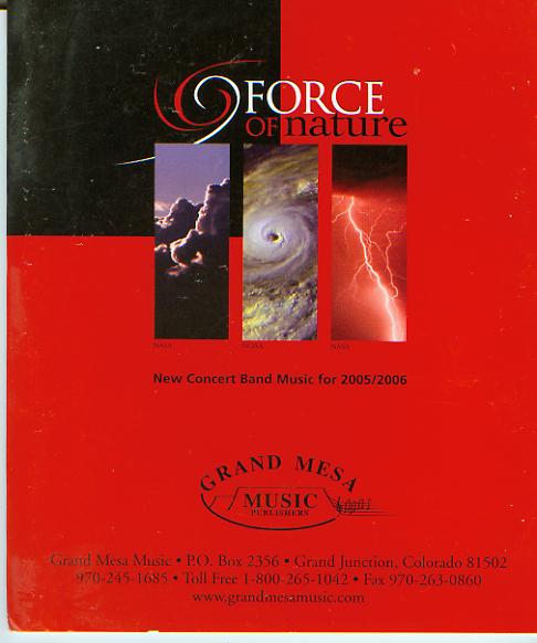 Grand Mesa 2005/2006: 'Force of nature' New Concert Band Music - click here