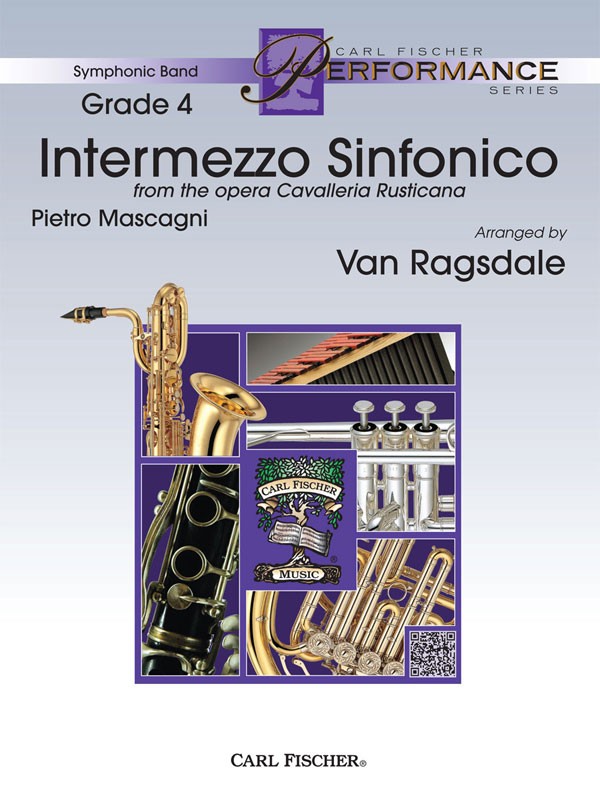 Intermezzo Sinfonico (from the Opera Cavalleria Rusticana) - click here Intermezzo Sinfonico (from the Opera Cavalleria Rusticana) - click here