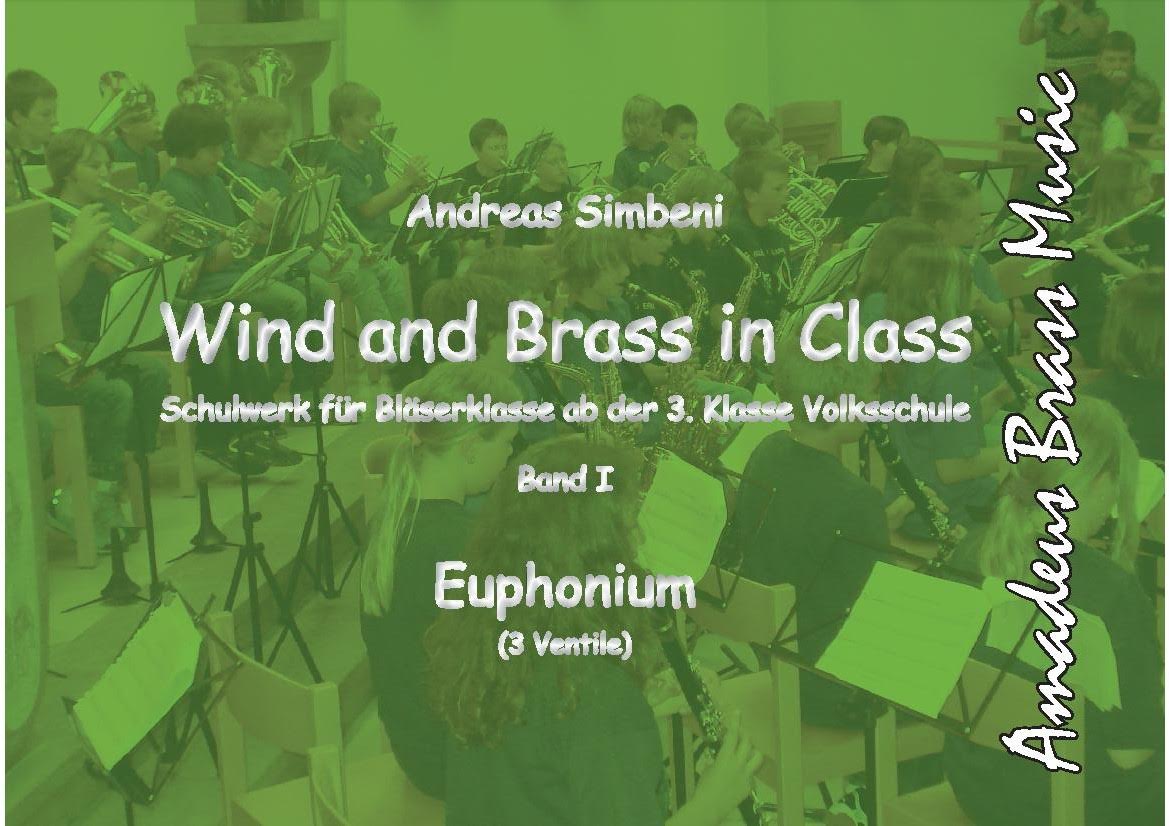 Wind and Brass in Class #1 (Schulwerk f�r Bl�serklasse) - click here