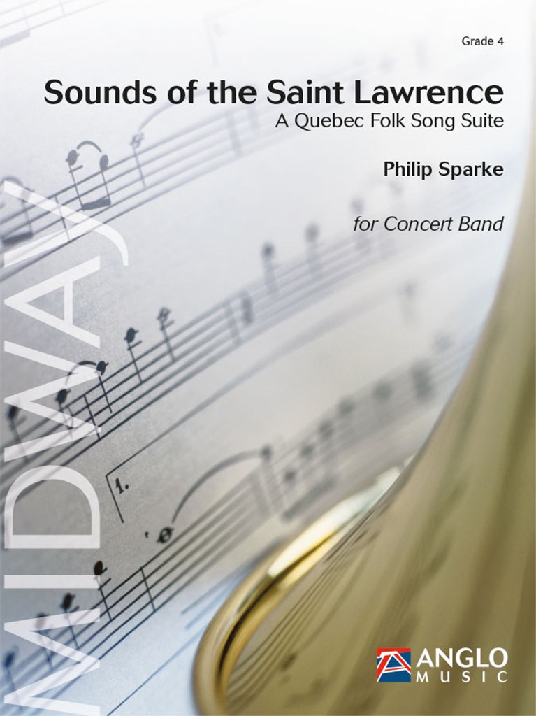 Sounds of the Saint Lawrence (A Quebec Folk Song Suite) - click here