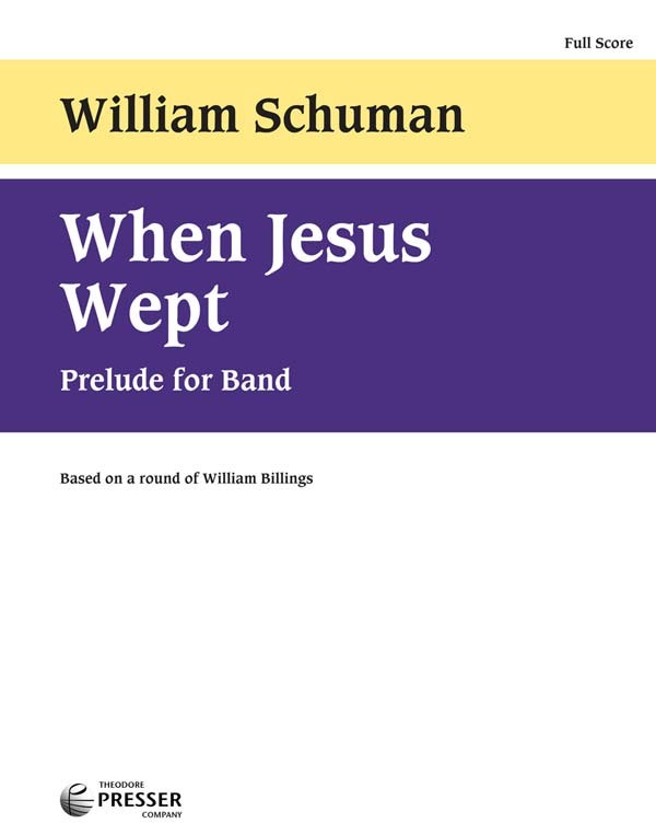 When Jesus Wept (Mvt.2 from 'New England Triptych') - click here