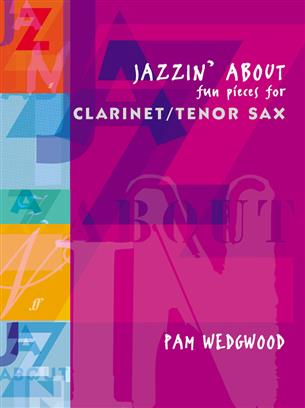 Jazzin' About (Fun Pieces for Clarinet) - click here