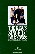 King's Singers' Folk Songs, The (Collection) - click here King's Singers' Folk Songs, The (Collection) - click here