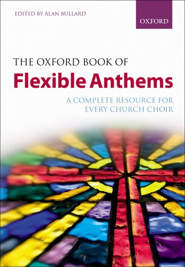 Oxford Book of Flexible Anthems, The - click here