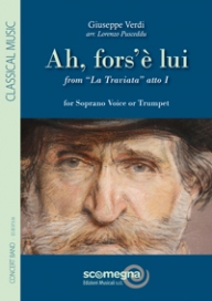 Ah, Fors'� Lui (from 'La Traviata' - atto I) - click here