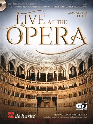 Live at the Opera - Flute (The world's most beautiful arias with full orchestra play along) - click here