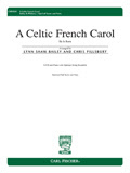 Celtic French Carol, A: He Is Born - click here