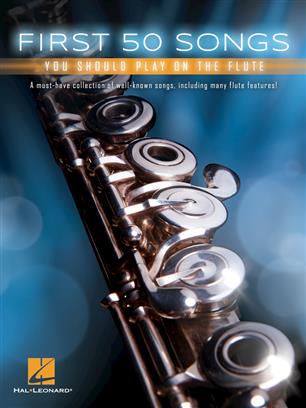 First 50 Songs You Should Play on the Flute - click here