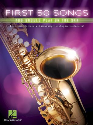First 50 Songs You Should Play on the Sax - click here