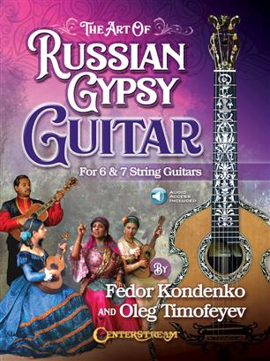 Art of Russian Gypsy Guitar, The - click here Art of Russian Gypsy Guitar, The - click here