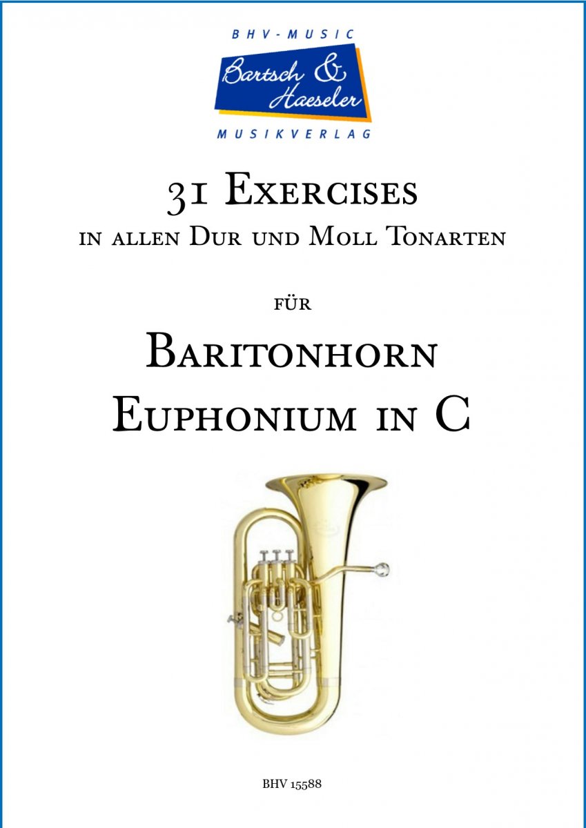 31 Exercises f�r Baritonhorn in allen Dur- und Moll- Tonarten - click here