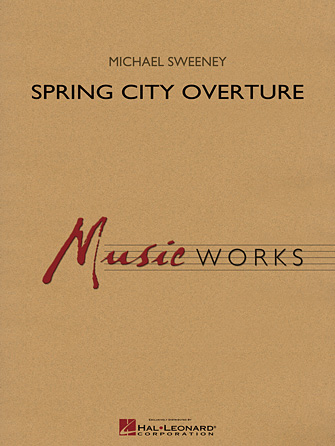 Spring City Overture - click here Spring City Overture - click here
