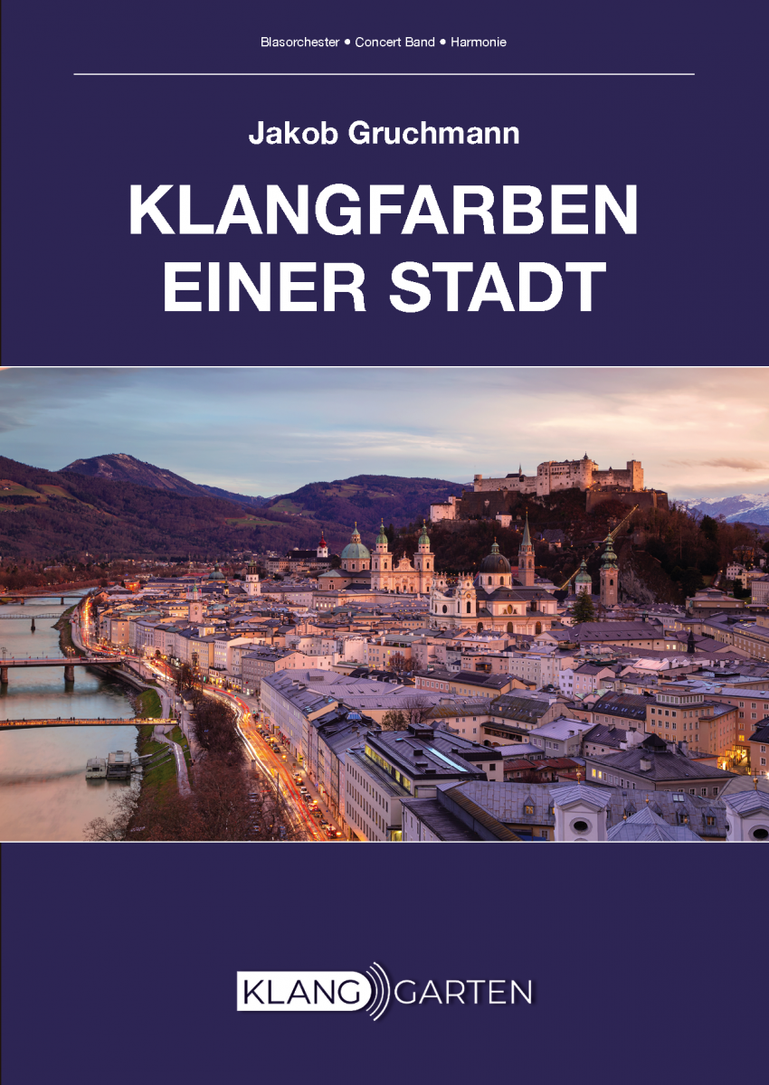 Klangfarben einer Stadt (A Hommage to Salzburg) - click here
