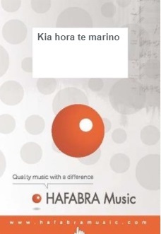 Kia hora te marino - click here