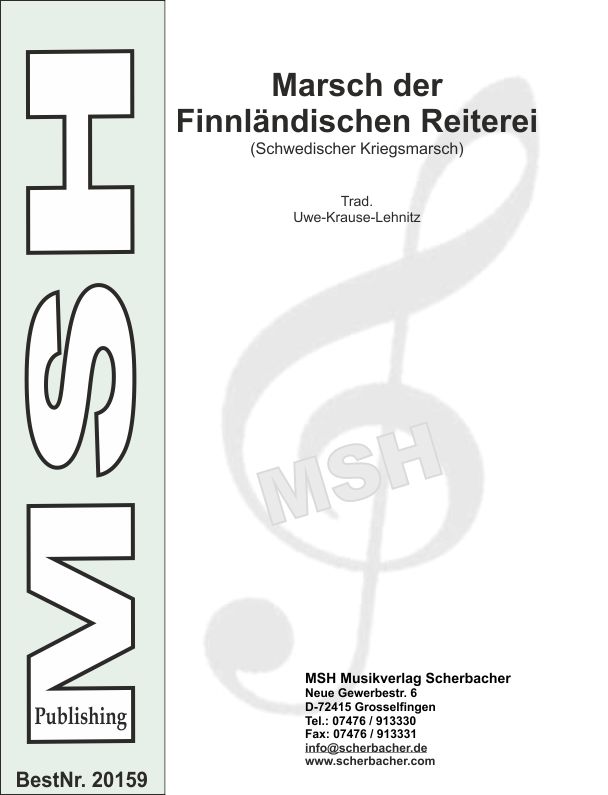 Marsch der Finnlndischen Reiterei (Schwedischer Kriegsmarsch) - click here