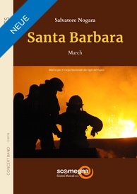Santa Barbara (Marsch für die Feuerwehr) - click here Santa Barbara (Marsch für die Feuerwehr) - click here