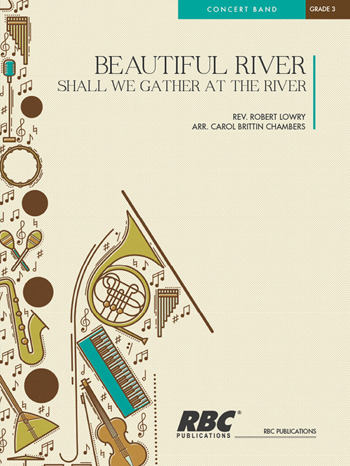 Beautiful River (Shall We Gather at the River) (1864) - click here