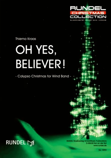 Oh Yes, Believer! (Calypso Christmas for Wind Band) - click here