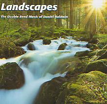 Landscapes: The Double Reed Music of Daniel Baldwin - click here