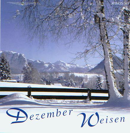 Dezember Weisen - click here Dezember Weisen - click here