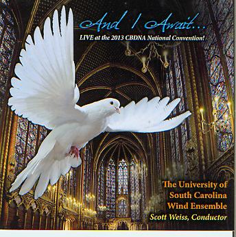 And I Await: Live at the 2013 CBDNA National Convention - click here And I Await: Live at the 2013 CBDNA National Convention - click here