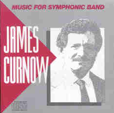 James Curnow - Music for Symphonic Band - click here