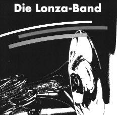 Lonza-Band, Die - click here