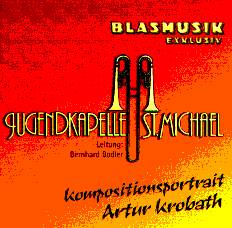 Blasmusik exklusiv Kompositionsportrait A.Krobath - click here