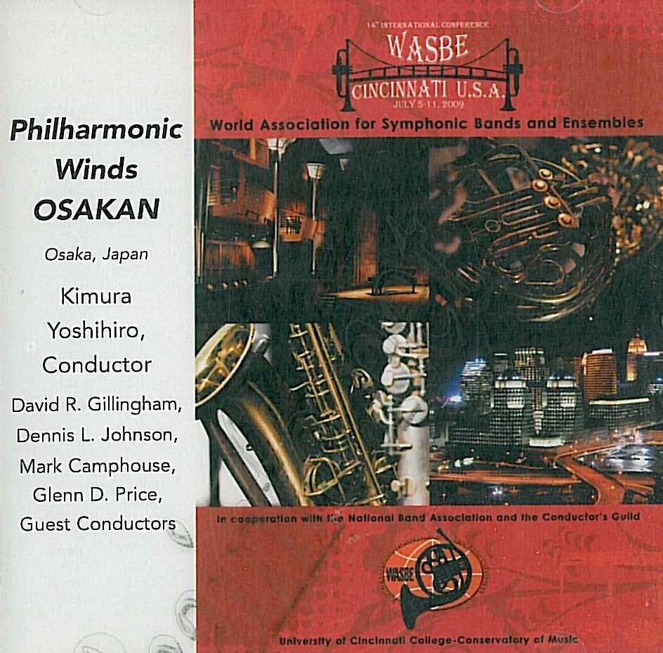 2009 WASBE Cincinnati, USA: Philharmonic Winds OSAKAN - click here