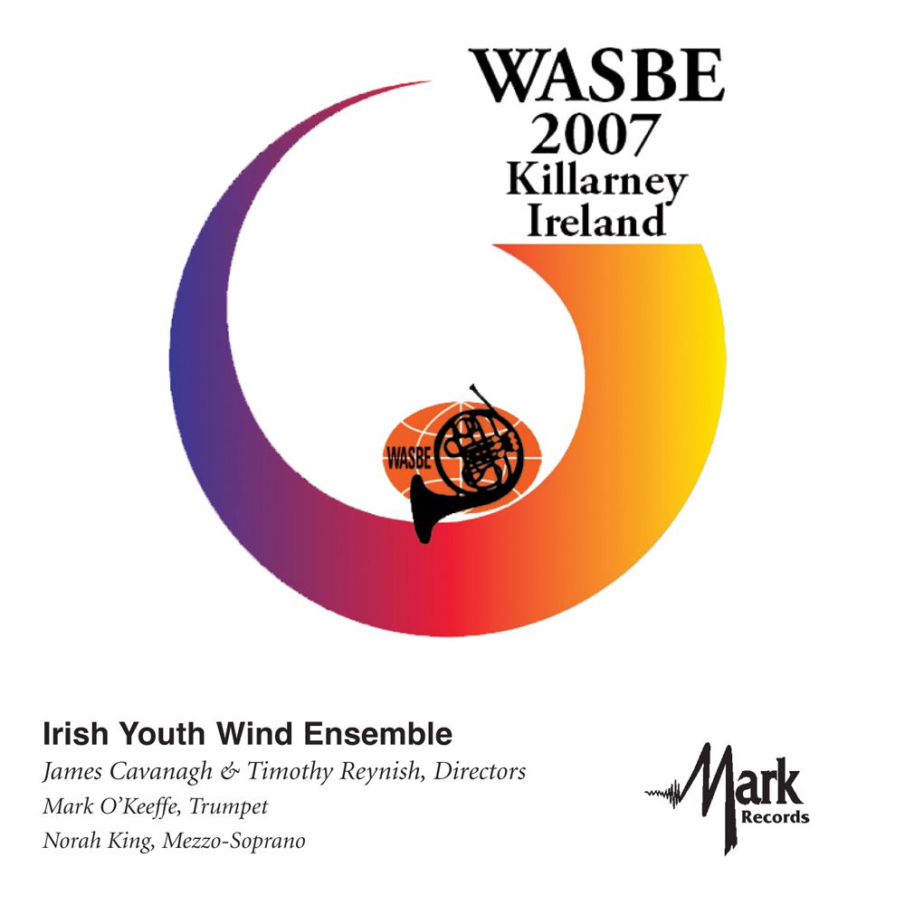2007 WASBE Killarney, Ireland: Irish Youth Wind Ensemble - click here