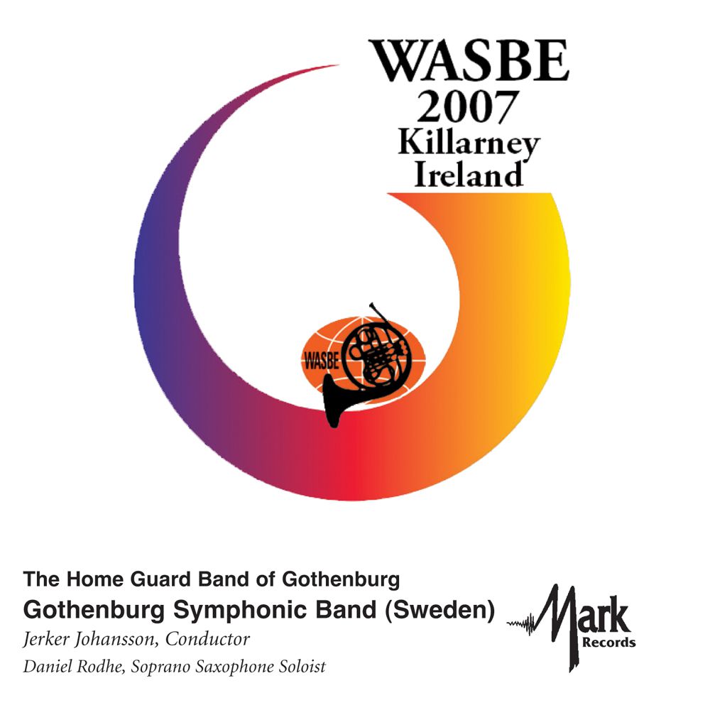 2007 WASBE Killarney, Ireland: Gothenburg Symphonic Band (Sweden) - click here