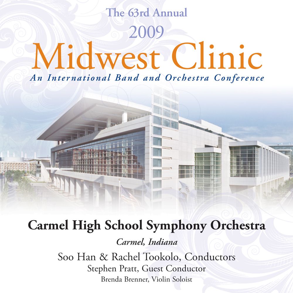 2009 Midwest Clinic: Carmel High School Symphony Orchestra - click here