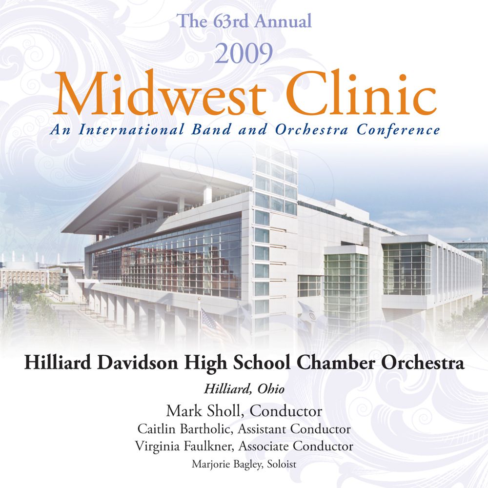 2009 Midwest Clinic: Hilliard Davidson High School Chamber Orchestra - click here 2009 Midwest Clinic: Hilliard Davidson High School Chamber Orchestra - click here