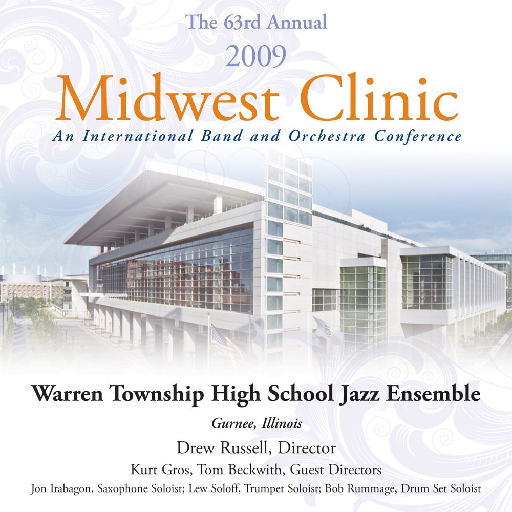 2009 Midwest Clinic: Warren Township High School Jazz Ensemble - click here 2009 Midwest Clinic: Warren Township High School Jazz Ensemble - click here