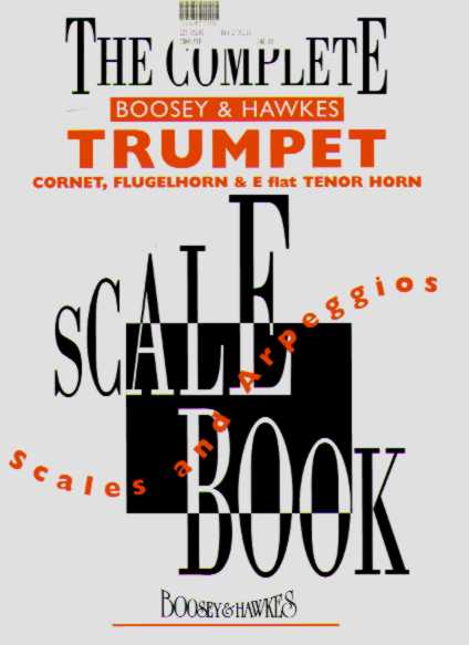 Complete Boosey and Hawkes Trumpet Scale Book, The - click here