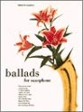 Ballads For Saxophone - click here