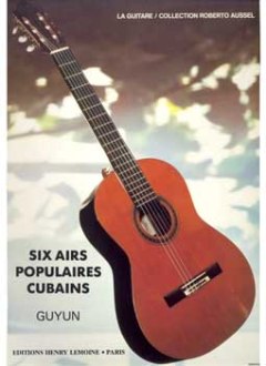 6 Airs Populaires Cubains (Six) - click here 6 Airs Populaires Cubains (Six) - click here